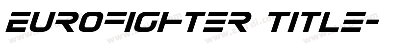 Eurofighter Title字体转换